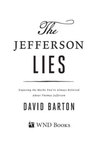 David Barton — The Jefferson Lies: Exposing the Myths You've always Believed about Thomas Jefferson