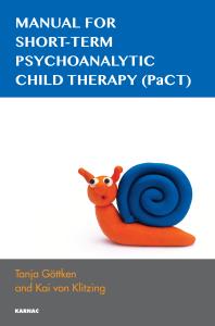 Tanja Gottken; Kai von Klitzing — Manual for Short-Term Psychoanalytic Child Therapy (PaCT)