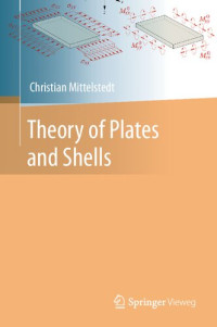 Christian Mittelstedt — Theory of Plates and Shells