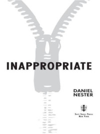 Nester, Daniel — How to Be Inappropriate