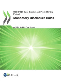 OECD — Mandatory disclosure rules, action 12, 2015 final report.