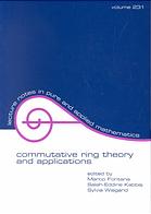 Marco Fontana; Salah-Eddine Kabbaj; Sylvia Wiegand — Commutative ring theory and applications : proceedings of the fourth international conference