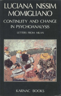 Luciana N. Momigliano — Continuity and Change in Psychoanalysis: Letter from Milan