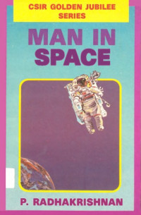 P. Radhakrishnan — Man in Space