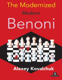 Alexey Kovalchuk — The Modernized Modern Benoni