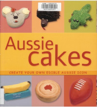 Rachel Williams — Aussie Cakes: Create Your Own Edible Aussie Icon