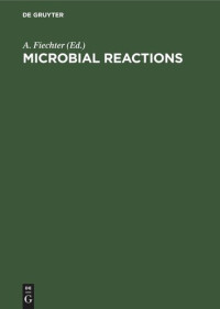 A. Fiechter (editor) — Microbial Reactions