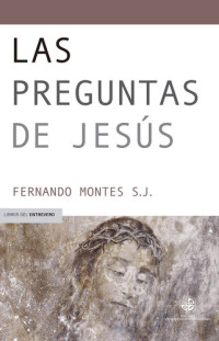 Fernando Montes — Las preguntas de Jesús