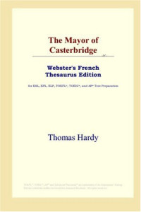 Thomas Hardy — The Mayor of Casterbridge