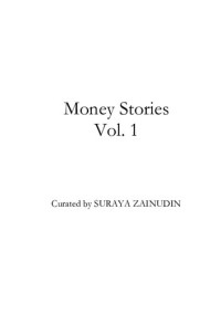 Suraya Zainudin — Money Stories from Malaysians: Volume 1