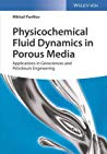 Mikhail Panfilov — Physicochemical Fluid Dynamics in Porous Media: Applications in Petroleum Geosciences and Petroleum Engineering