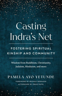 Pamela Ayo Yetunde — Casting Indra's Net: Fostering Spiritual Kinship and Community