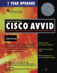 Syngress Publishing — Configuring Cisco AVVID : Architecture for Voice, Video, and Integrated Data