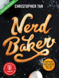 Robert Yeo — Nerdbaker: Extraordinary Recipes