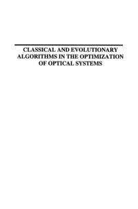 Darko Vasiljevic — Classical and Evolutionary Algorithms in the Optimization fo Optical Systems