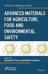 Ashutosh Tiwari, Mikael Syväjärvi — Advanced Materials for Agriculture, Food and Environmental Safety