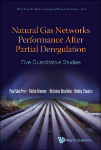 Paul W. MacAvoy — Natural Gas Networks Performance After Partial Deregulation