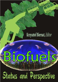 Biernat K. (Ed.) — Biofuels: Status and Perspective
