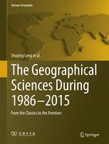 Shuying Leng ed al. — The Geographical Sciences During 1986—2015: From the Classics To the Frontiers