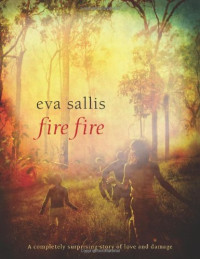 Eva Sallis — Fire Fire