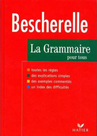 Bescherelle — Bescherelle : La Grammaire pour tous (Ed. 1997)