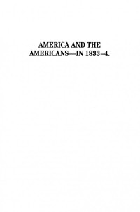 Richard Gooch (editor); Richard Toby Widdicombe (editor) — America and the Americans- in 1833-1834