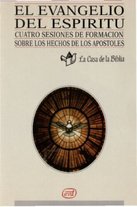 La Casa De La Biblia — El Evangelio Del Espiritu