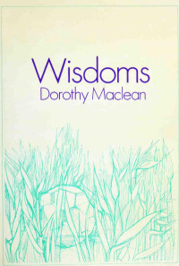 Dorothy Maclean — Wisdoms