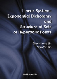 Zhensheng Lin, Yan-Xia Lin — Linear Systems and Exponential Dichotomy Structure of Sets of Hyperbolic Points