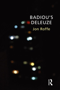 Jon Roffe — Badiou's Deleuze