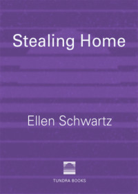 Schwartz, Ellen — Stealing Home