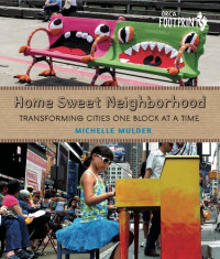 Michelle Mulder — Home Sweet Neighborhood