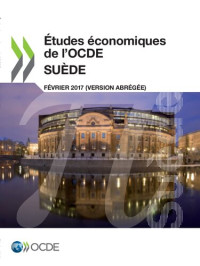 unknown — Études économiques de l'OCDE : Suède 2017 (version abrégée).