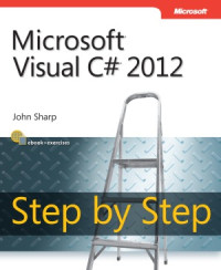 John Sharp — Microsoft Visual C# 2012 Step By Step