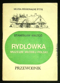 Stanisław Waltoś — Rydlówka. Muzeum Młodej Polski. Przewodnik