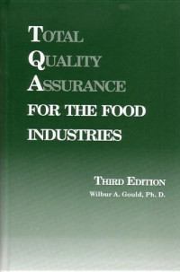 W.A. Gould (Auth.) — Total Quality Assurance for the Food Industries