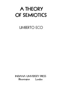 Umberto Eco — A Theory of Semiotics