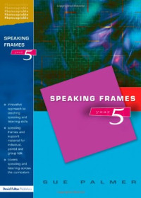 Sue Palmer — Speaking Frames -- Year 5