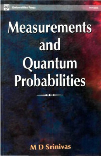 M D Srinivas — Measurements and quantum probabilities