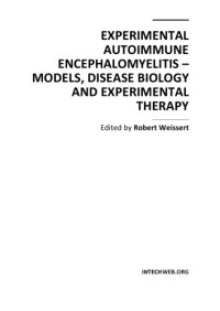 R. Weissert  — Experimental Autoimm. Encephalomyelitis - Mdls., Disease Biol., Exper. Therapy