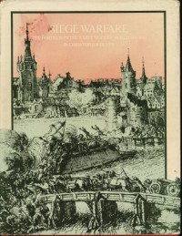 Christopher Duffy — Siege Warfare (1): The Fortress In The Early Modern World 1494-1660