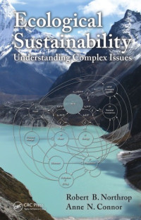 Robert B Northrop — Ecological Sustainability: Understanding Complex Issues