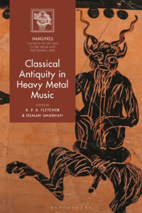 K. F. B. Fletcher; Osman Umurhan (editors) — Classical Antiquity in Heavy Metal Music