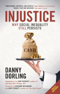 Dorling, Daniel — Injustice why social inequality persists