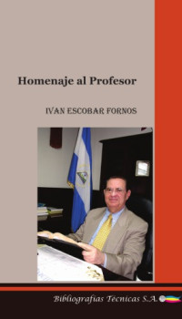 Karlos Navarro Medal et al. — Homenaje al Profesor Iván Escobar Fornos