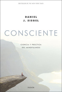 Daniel J. Siegel — Consciente