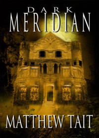 Tait, Matthew — Dark Meridian