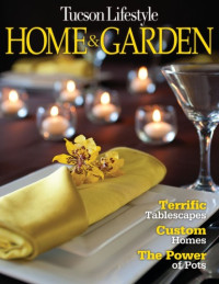 James E. Conley Jr. — Tucson Lifestyle Home Garden 2011 11