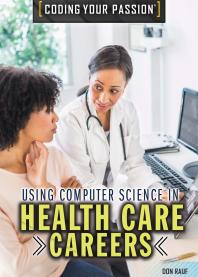 Don Rauf — Using Computer Science in Health Care Careers