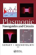 Bozhevolnyi, Sergey I — Plasmonic nanoguides and circuits